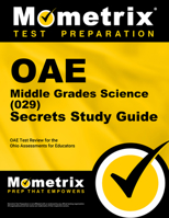 Oae Middle Grades Science (029) Secrets Study Guide: Oae Test Review for the Ohio Assessments for Educators 1630944653 Book Cover