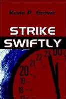 Strike Swiftly 1591292360 Book Cover