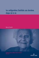 Les configurations familiales aux dernières étapes de la vie (Population, Famille Et Société, 29) 3034332009 Book Cover