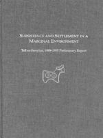 Subsistence and Settlement in a Marginal Environment: Tell Es-Sweyhat, 1989-1995 1931707081 Book Cover