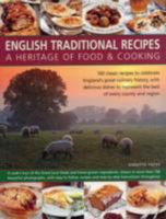 English Traditional Recipes: A Heritage of Food & Cooking 1846811007 Book Cover