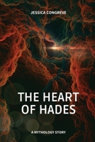 The Heart of Hades 1930112904 Book Cover