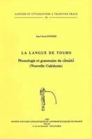 La Langue de Touho: Phonologie Et Grammaire Du Cemuhi 2852970791 Book Cover