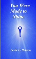 You Were Made to Shine 0968704719 Book Cover