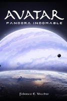 Avatar Pandora Indomable B08NW3X9YW Book Cover