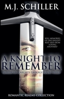 A Knight To Remember (Romantic Knights Trilogy) B0GVVZ617T Book Cover
