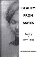 Beauty from Ashes: The Hershe Girls Speak Out 1478234598 Book Cover