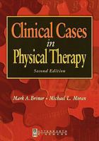 Clinical Cases in Physical Therapy 075067394X Book Cover