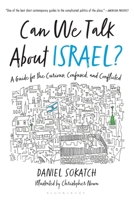 Can We Talk About Israel?: A Guide for the Curious, Confused, and Conflicted 1635573874 Book Cover