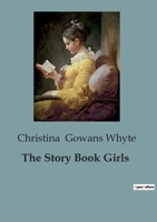 The Story Book Girls 1023252457 Book Cover