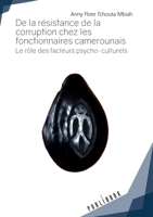 De la résistance de la corruption chez les fonctionnaires camerounais (French Edition) 2342169442 Book Cover