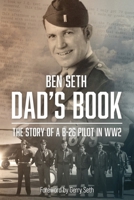 Dad's Book: The Story of a B-26 Pilot in WW2 B0DSCB8G7J Book Cover
