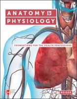 Anatomy & Physiology: Foundations for the Health Professions [with ConnectPLUS 1-Term Access Code] 0073402125 Book Cover