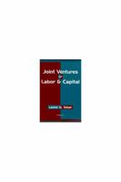Joint Ventures of Labor and Capital 0472108662 Book Cover