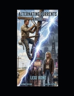 Alternating Currents: A Novel: Second Edition B0HBNNXD5D Book Cover