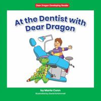 At the Dentist with Dear Dragon 1684043123 Book Cover