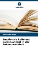 Emotionale Reife und Selbstkonzept in der Sekundarstufe II (German Edition) 6207611152 Book Cover