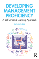 Developing Management Proficiency: A Self-Directed Learning Approach 0367253100 Book Cover