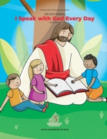 Devotional I Speak With God Every Day | VOLUME 2: For Children ages 5 to 10 B0BH35W1SL Book Cover