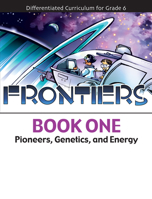 Frontiers: Pioneers, Genetics, and Energy (Book 1) 1593632584 Book Cover