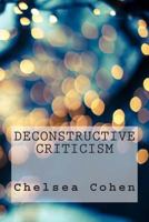 Deconstructive Criticism 1484182049 Book Cover