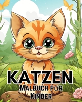 Katzen-Malbuch für Kinder von 8-12 Jahren: Niedliche und liebenswerte Cartoon-Katzen und Kätzchen B0CQQLLZW9 Book Cover