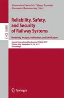 Reliability, Safety, and Security of Railway Systems. Modelling, Analysis, Verification, and Certification 3319684981 Book Cover