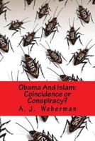 Obama and Islam: Coincidence or Conspiracy? 069263200X Book Cover