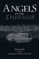 Angels in the Darkness 151448238X Book Cover