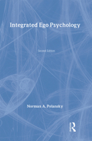 Integrated EGO Psychology (Modern Applications of Social Work S.) 0202260992 Book Cover