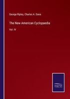 The New American Cyclopaedia: Vol. IV 3375145500 Book Cover