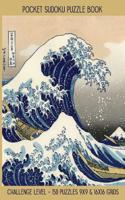 Pocket Sudoku Puzzle Book: Challenge Level - 150 puzzles 9x9 & 16x16 grids Great Wave off Kanagawa Travel Size Paperback Notebook 1083048988 Book Cover