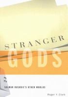 Stranger Gods: Salman Rushdie's Other Worlds 0773521070 Book Cover