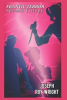 Frantic Terror: Second Trilogy (JRW Horror Anthology Books) B0FLQ4Y6KJ Book Cover