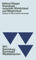 Soziologie Zwischen Wirklichkeit Und Moglichkeit: Pladoyer Fur Eine Projektive Soziologie 3663040046 Book Cover