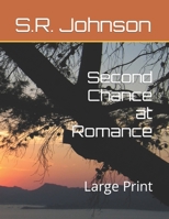 Second Chance at Romance: Large Print (Second Chance Large Print) B0CJL3KB2N Book Cover