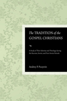 The Tradition of the Gospel Christians 1498254683 Book Cover