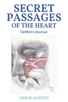 Secret Passages of the Heart: Debbie's Journal 1098069420 Book Cover