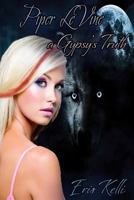 Piper LeVine, and a Gypsy's Truth 0615754279 Book Cover