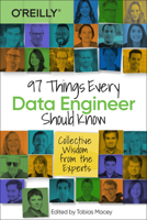 97 Things Every Data Engineer Should Know 1492062413 Book Cover