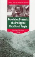 Population Dynamics of a Philippine Rain Forest People: The San Ildefonso Agta 0813015553 Book Cover