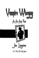 Vampire Wiseguy: An Avi Asher Novel 1499583362 Book Cover