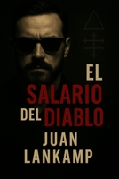 El Salario Del Diablo (Spanish Edition) B0FNR19RZV Book Cover