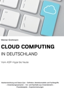 Cloud Computing in Deutschland: Vom ASP-Hype bis heute 3347007654 Book Cover
