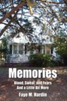 Memories Blood, Sweat, and Fears And a Little Bit More 1438921594 Book Cover