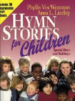 Hymn Stories for Children: Special Days and Holidays 082544019X Book Cover