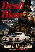 Dead Blow : A Truck Stop Thriller 1737906325 Book Cover