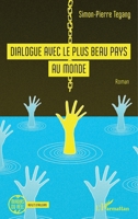 Dialogue avec le plus beau pays du monde (French Edition) 2140489977 Book Cover