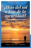 ¿Hijo del sol o hijo de la oscuridad?: El Arte de Vivir 6125040135 Book Cover