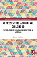 Representing Aboriginal Childhood B0BRQVNQHD Book Cover